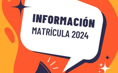 ¡IMPORTANTE! NUEVA INFORMACIÓN: Matrículas 2024