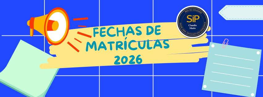 FECHAS DE MATRÍCULAS CLAUDIO MATTE 2026
